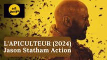 Résumé L'APICULTEUR  (2024) Jason Statham Action