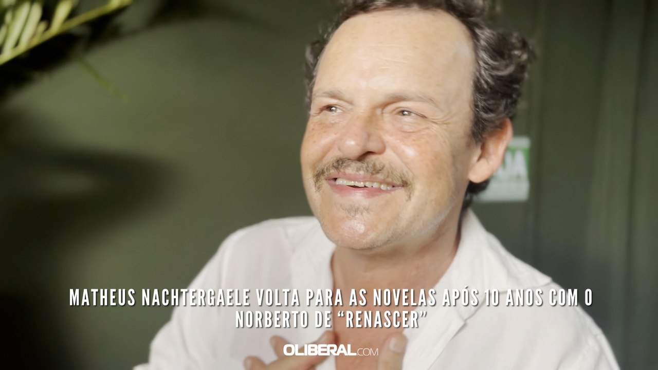 Matheus Nachtergaele volta para as novelas após...