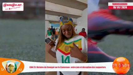 CAN 23- Victoire du Sénégal sur le Cameroun - entre joie et déception des supporters