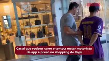 Casal que roubou carro e tentou matar motorista de app é preso no shopping de Itajaí