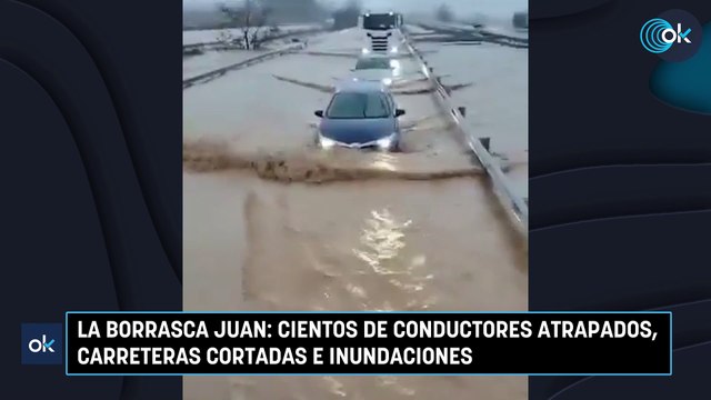 La borrasca Juan: cientos de conductores atrapados, carreteras cortadas e inundaciones