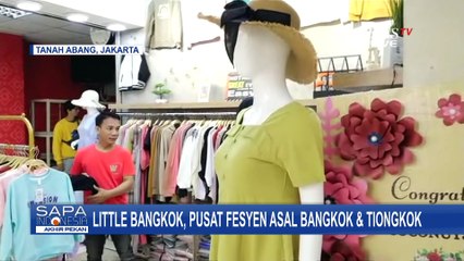 Little Bangkok di Pasar Tanah Abang, Pusat Fashion Impor Asal Bangkok dan Tiongkok!