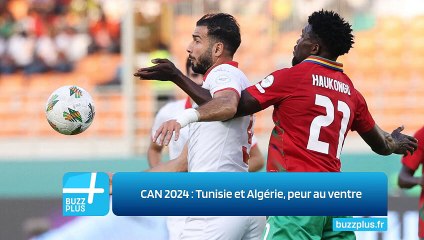 CAN 2024 : Tunisie et Algérie, peur au ventre