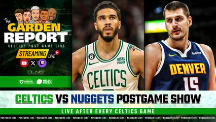 LIVE: Celtics vs Nuggets Postgame Show | Garden Report
