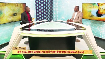 La Sirat - Les qualités morales du Prophète