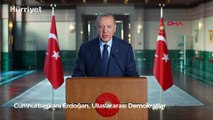 Cumhurbaşkanı Erdoğan, Uluslararası Demokratlar Birliği Kongresi'ne video mesajla seslendi