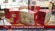 Yetim ailelere dikiş makinesi dağıtıldı