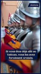 Depuis plus de 500 ans, ils veillent sur la sécurité du Pape