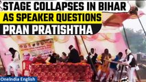 Video: Stage collapses as Bihar leader criticises Ram Mandir's 'Pran Pratishtha' event | Oneindia