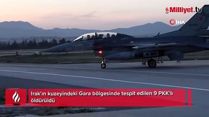 Irak'ın kuzeyindeki Gara bölgesinde tespit edilen 9 PKK'lı öldürüldü