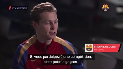 De Jong : "Quand vous jouez une compétition, c'est pour la gagner"