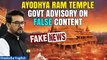 Government Issues Advisory Ahead of Ram Temple Inauguration | Warning Against False Content