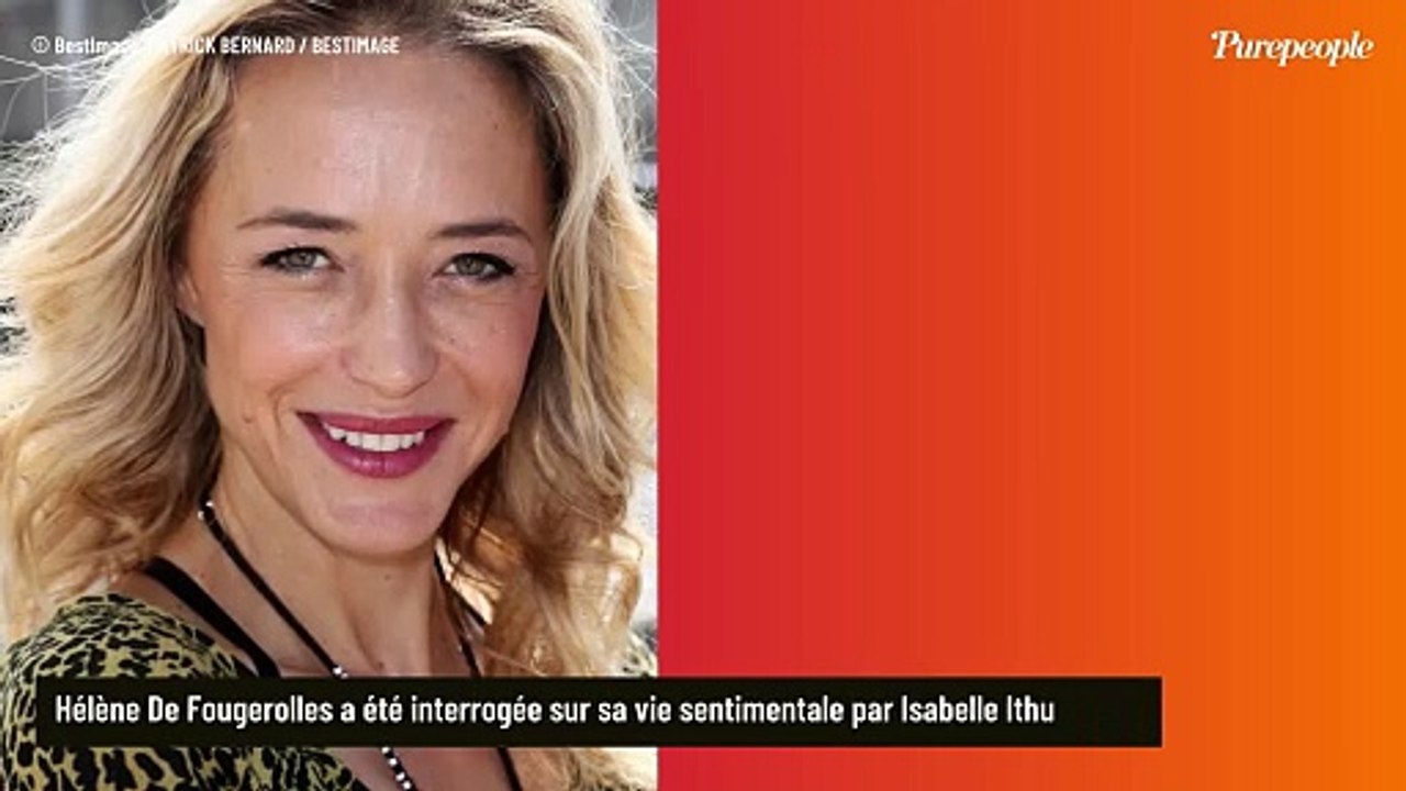 "J'ai un chat !" : les confidences sans filtres d'Hélène de Fougerolles sur sa vie sentimentale