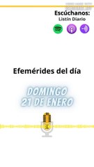 Efemérides | Domingo 21 de Enero 2024