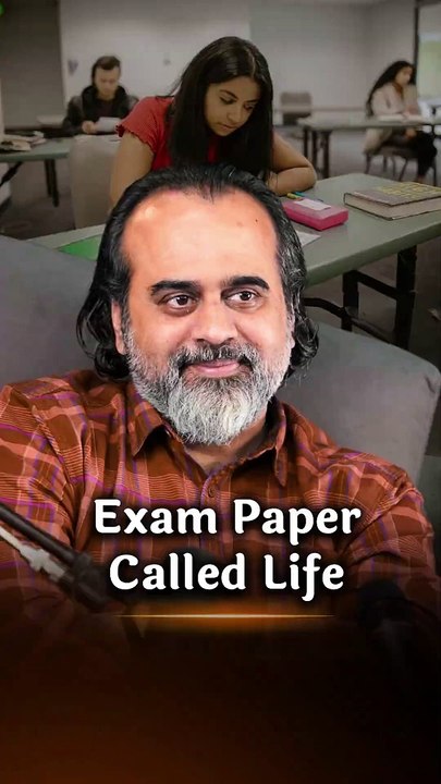 Exam Paper called life || Acharya Prashant