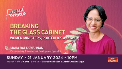 The Future Is Female: Breaking the Glass Cabinet: Women Ministers, Portfolios & Power