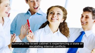 Clashes inside the Israeli cabinet over the Gaza war: the most prominent points of disagreement