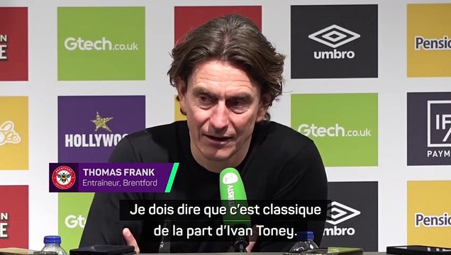 Frank : Toney est l'un de nos meilleurs joueurs, si ce n'est le meilleur