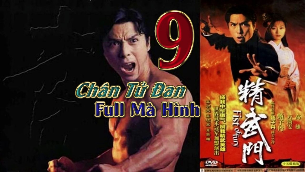 tinh võ môn tập 9 1995 chân tử Đan trần chân
