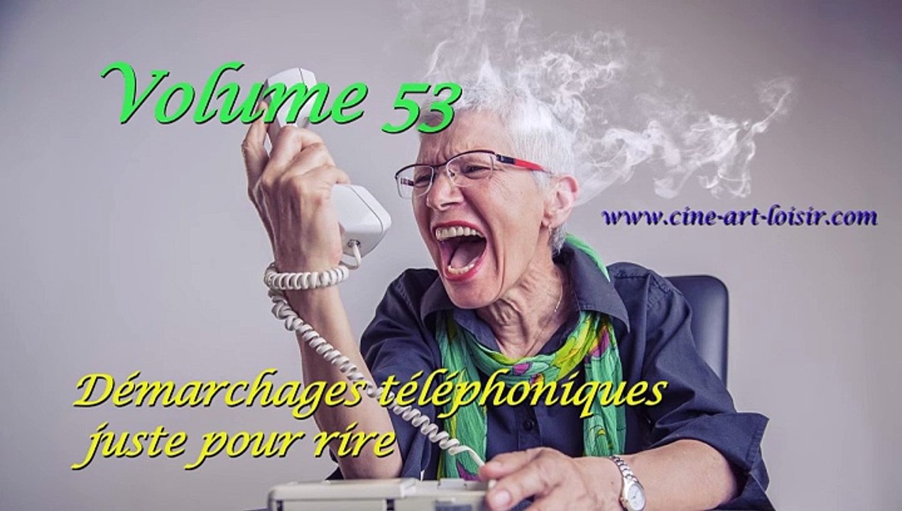 Démarchages téléphoniques en détente juste pour rire Les délires de Jean-Claude avec (Madame NaRdine ) Vol 53  by Ciné Art Loisir