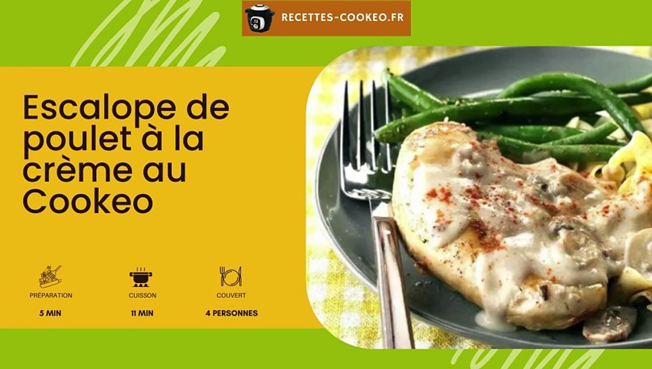 Escalope de poulet à la crème au Cookeo