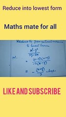 Reduce_the_given_rational_expressions_into__lowest_term._#rationalexpression_@mathsmateforall(360p)
