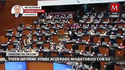 Senadores del PRI piden a la SRE informe sobre acuerdos migratorios con EU