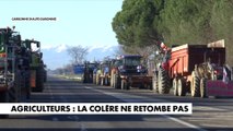 Agriculteurs : la colère ne retombe pas