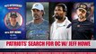 Patriots Offensive Coordinator Search HEATS UP w/ Jeff Howe | Pats Interference