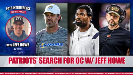 Patriots Offensive Coordinator Search HEATS UP w/ Jeff Howe | Pats Interference