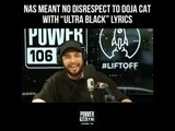 Nas speaks about Doja Cat