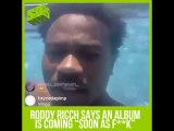Roddy Ricch Says An Album Is Coming “Soon As F**k”