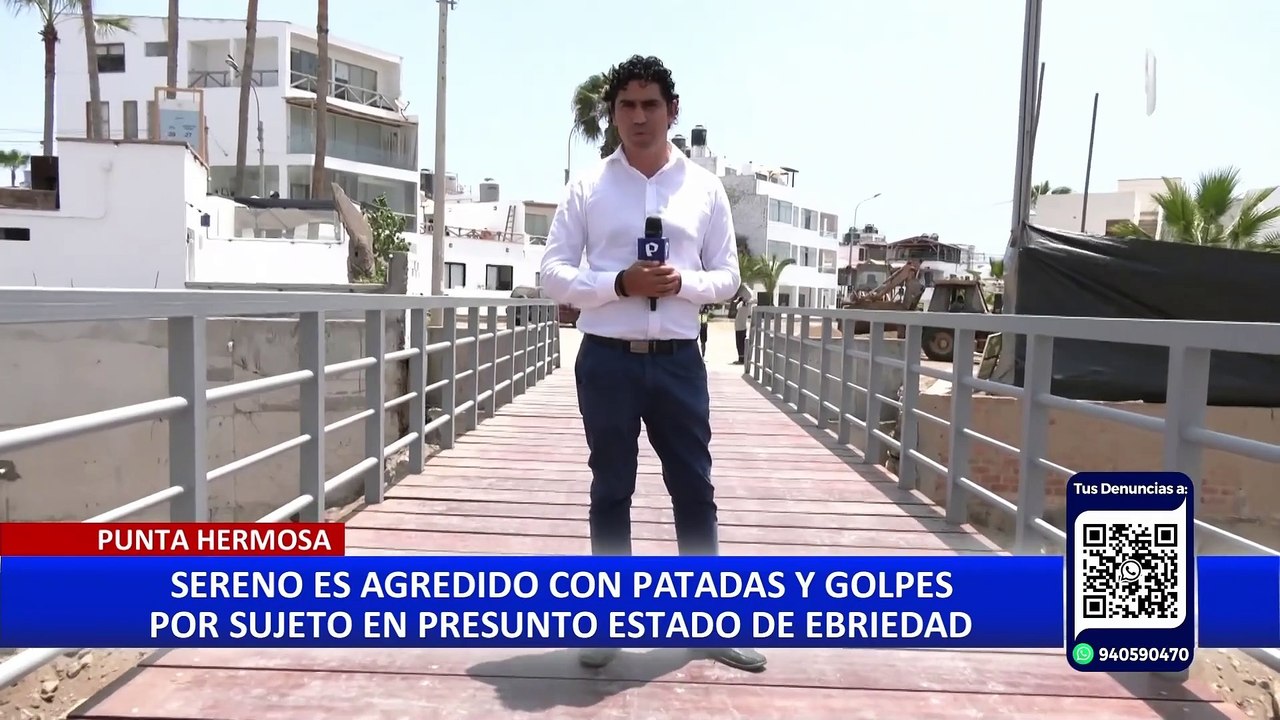 Punta Hermosa: sereno es agredido con puñetes y patadas por joven en presunto estado de ebriedad