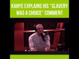 Kanye Explains His “Slavery Was A Choice Comment”