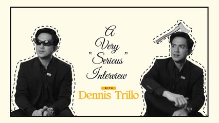 A Very ‘Serious’ Interview with Dennis Trillo | Online Exclusive