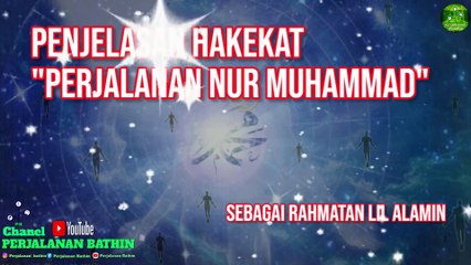 Penjelasan hakekat perjalanan Nur Muhammad