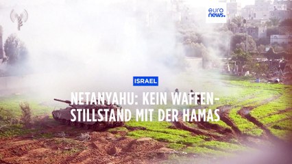 Netanyahu: "Kein Waffenstillstand mit der Hamas"
