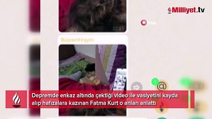 Enkaz altında vasiyetini kaydetmişti! O anları anlattı