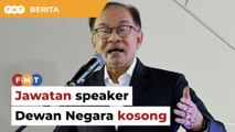 Anwar sahkan jawatan speaker Dewan Negara kosong