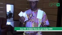 [#Reportage] Zone CFA: le Gabon 4eme plus gros budget 2024