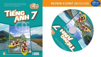 ENGLISH 7 - REVIEW 4 (UNIT 10+11+12) - TRACK 89