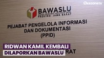 Ridwan Kamil Kembali Dilaporkan ke Bawaslu Terkait Dugaan Politik Uang