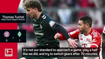 Tuchel slams Bayern's 'inadequate' performance in shock loss to Werder Bremen