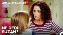 Yasemin'i Çıldırtan Samimiyet - Umutsuz Ev Kadınları 106. Bölüm