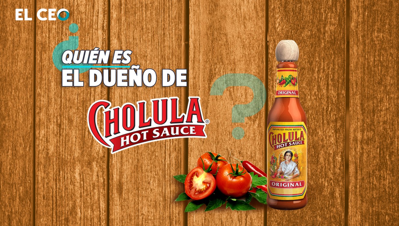 ¿Quién es el dueño de Cholula?