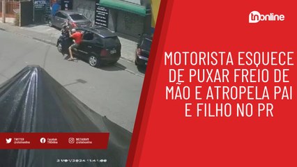 Motorista esquece de puxar freio de mão e atropela pai e filho no PR