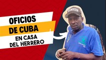 En casa del herrero. Oficios de Cuba