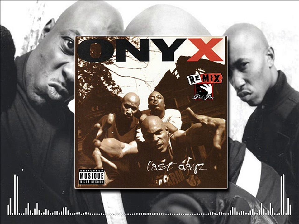 Onyx - Last Dayz (Drik-C prod.) [REMIX]
