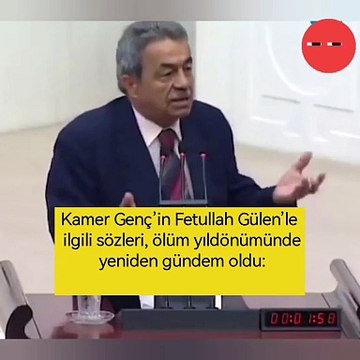 Kamer Genç’in Fetullah Gülen’le ilgili sözleri, ölüm yıldönümünde yeniden gündem oldu:
