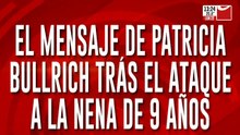 El mensaje de Patricia Bullrich tras el ataque a la nena de 9 años
